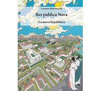 Res publica Nova. (La nuova Repubblica)