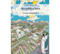 Res publica Nova. (La nuova Repubblica) - 2023 - CTL (Livorno)
