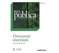 Res publica. Vol. 30: Orizzonti sturziani - 2022 - Rubbettino