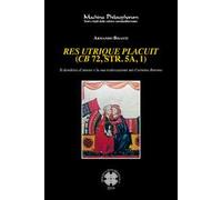Res utrique placuit (CB 72, str. 5a, 1). Il desiderio d'amore e la sua realizzazione nei Carmina Burana