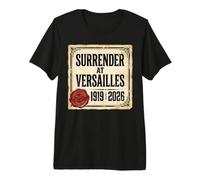 Resa a Versailles 1919 2026 Satira Politica Maglietta Premium