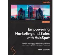 Resa Gooding Empowering Marketing and Sales with HubSpot (Tascabile)