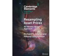 Nikolay Gospodinov Richard K. Crump Resampling Asset Prices (Tascabile)