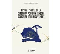 RESAS: L'APPEL DE LA DIASPORA POUR UN SÉNÉGAL SOLIDAIRE ET EN MOUVEMENT
