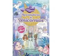 Rescatadoras de Unicornios 7 - Viaje al País de las Ninfas: Del universo de Unicornia