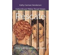 Rescate: libro 3 de la serie En el Jardin