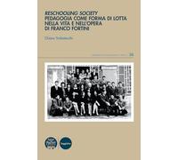 Libri Trebaiocchi Chiara - Reschooling Society. Pedagogia Come Forma Di Lotta Ne
