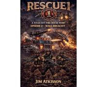 Rescue 1 -- A Titan City Fire House Story: 2