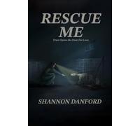 RESCUE ME: Trust Opens The Door For Love