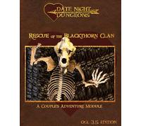 Rescue of the Blackthorn Clan: A Couple's Adventure: OGL 3.5 Edition
