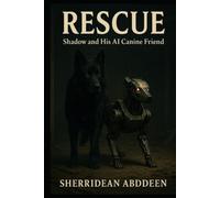 Rescue Shadow and His AI Canine Friend
