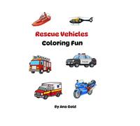 Rescue Vehicles Coloring Fun