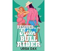Rescued by the Alien Bull Rider: 6