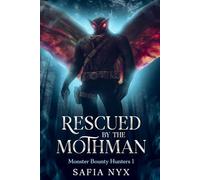 Rescued by the Mothman: 1