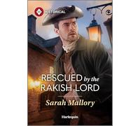Rescued by the Rakish Lord