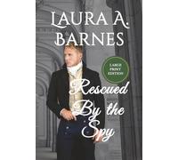 Rescued By the Spy: Large Edition