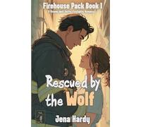Rescued by the Wolf: Rescued by the Wolf