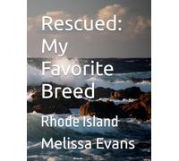 Rescued: My Favorite Breed: Rhode Island