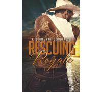 Rescuing Royale: A Single Mom Protector Romance