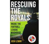 Rescuing the Royals: Inside the Football League Madhouse