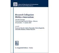 «Research Colloquium». Diritto e innovazione. Atti del Convegno (Università degli Studi di Milano-Bicocca, 30 settembre-1° ottobre 2024)