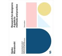 Research for Designers: A Guide to Methods and Practice