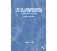 Research Foundations of Human Development and Family Science: Science versus Nonsense