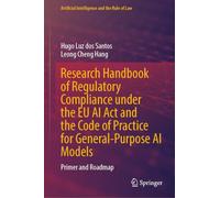 Research Handbook of Regulatory Compliance under the EU AI Act and the Code of Practice for General-Purpose AI Models: Primer and Roadmap