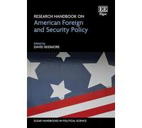 Research Handbook on American Foreign and Security Policy