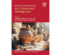 Research Handbook on Art, Culture and Heritage Law
