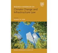 Research Handbook on Climate Change and Infrastructure Law