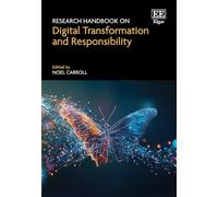 Research Handbook on Digital Transformation and Responsibility