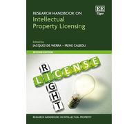 Research Handbook on Intellectual Property Licensing: Second Edition