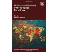 Research Handbook on International Food Law