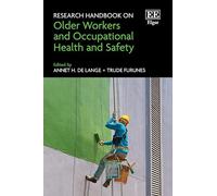Research Handbook on Older Workers and Occupational Health and Safety