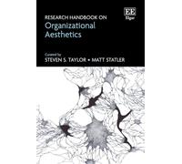 Research Handbook on Organizational Aesthetics