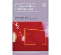 Research Handbook on Privacy and Data Protection Law: Values, Norms and Global Politics