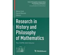 Research in History and Philosophy of Mathematics: The CSHPM 2023 Volume