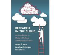 Research in the Cloud: An Introduction to Modern Methods in Behavioral Science