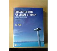 Research Methods for Leisure and Tourism: A Practical Guide [Lingua Inglese]
