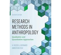 Research Methods in Anthropology: Qualitative and Quantitative Approaches