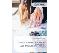 RESEARCH METHODS IN APPLIED ECONOMICS AND OTHER SOCIAL SCIENCES: THIRD EDITION