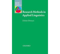 Research Methods in Applied Linguistics: Quantitative, Qualitative, and Mixed Methodologies
