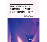 Research Methods in Criminal Justice and Criminology