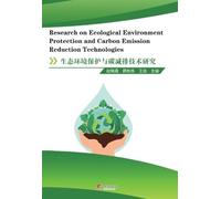 Research on Ecological Environment Protection and Carbon Emission Reduction Technologies