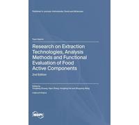 Research on Extraction Technologies, Analysis Methods and Functional Evaluation of Food Active Components: 2nd Edition