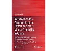 Research on the Communication Effects and Mass Media Credibility in China: The F