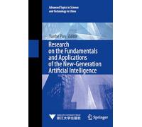 Research on the Fundamentals and Applications of the New-Generation Artificial Intelligence