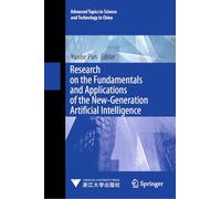 Research on the Fundamentals and Applications of the New-Generation Artificial Intelligence: 6