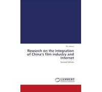 Research on the integration of China's film industry and Internet: Second Edition